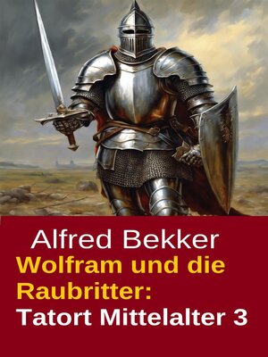 cover image of Wolfram und die Raubritter